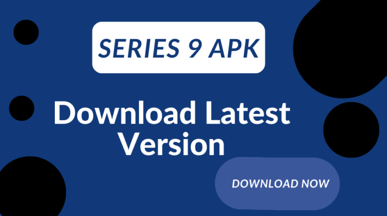 Series9 APK Download Latest v2.2.0 For Android