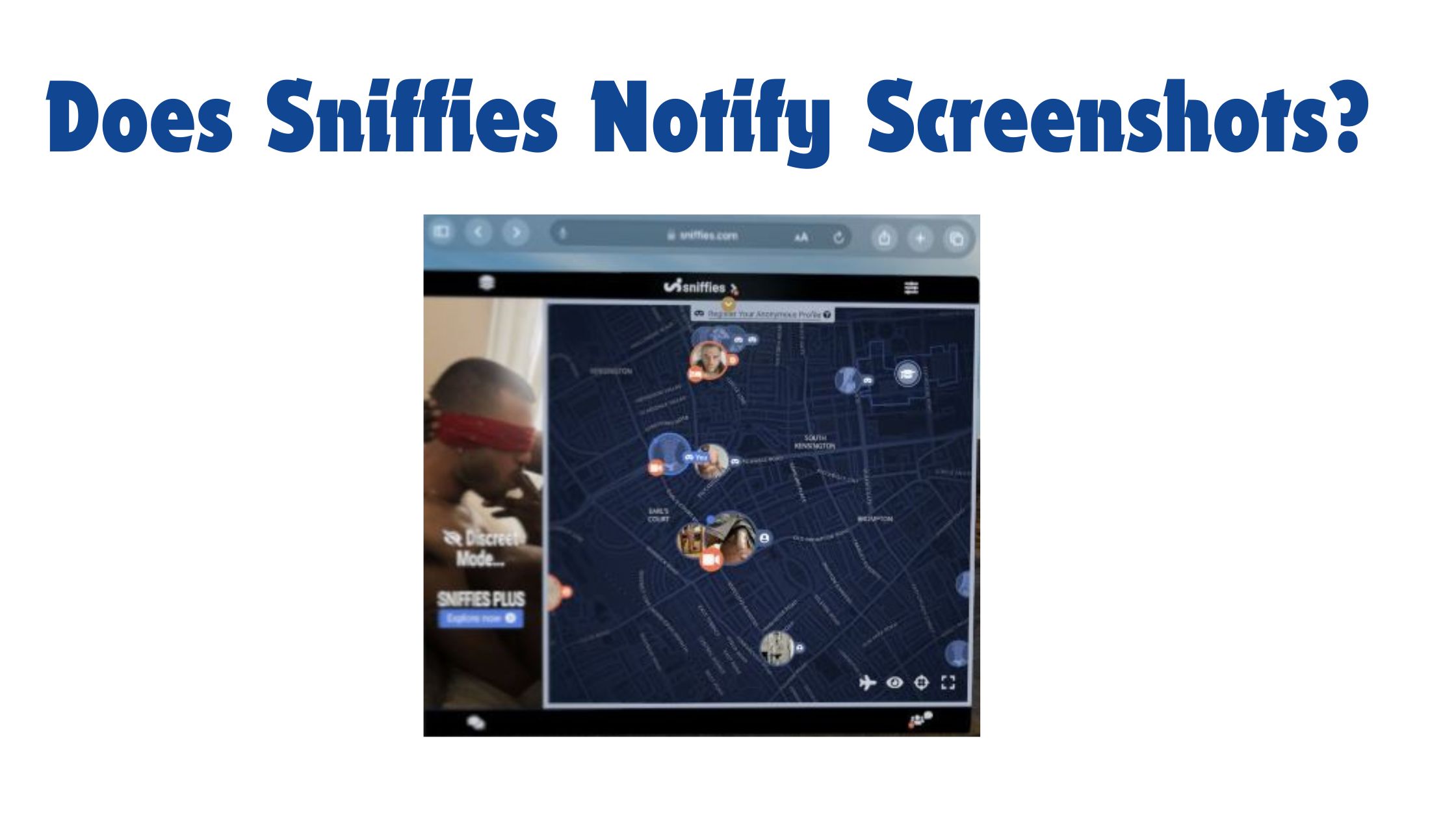 Does Sniffies Notify Screenshots?