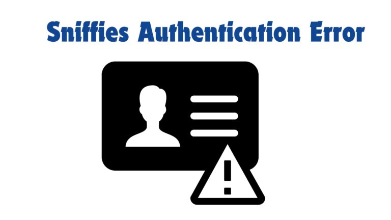 Sniffies Authentication Error: What It Is and How to Fix It